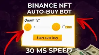 Auto-buy bot for Binance NFT preview