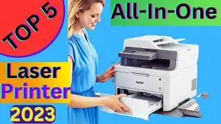 Top 5 Best  Laser printer in 2023 | Best All-In-One Laser Printer 2023