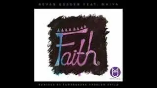 Bevan Godden feat. Maiya - Faith (Ten83 Ghetto Run Vocal Mix)