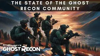 Concerns With The Ghost Recon Wildlands Community Before Ghost Recon Project Over Reveal
