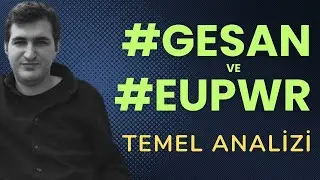 Girişim Elektrik ( #Gesan ) ve Europower Enerji ( #Eupwr ) Hisse Temel Analizi
