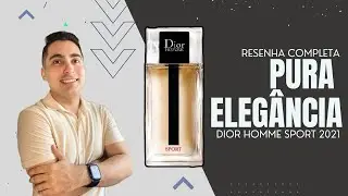 DIOR HOMME SPORT 2021 - O MELHOR DA LINHA!?