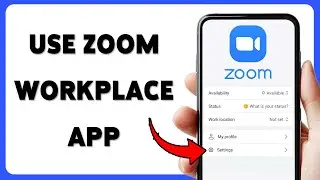 How To Use Zoom Workplace App | Zoom Workplace Essentials Tutorials 2025
