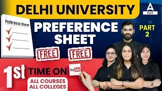 Delhi University Counseling Phase 2🔥| College + Course Preference Sheet | DU Admission Update