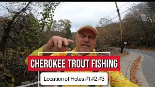 Cherokee Trout Fishing Location Holes #1, #2 and # 3