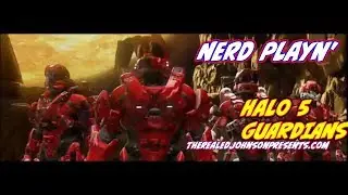 NERD PLAYN! HALO 5 9/29/17