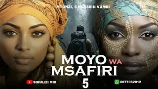 MOYO WA MSAFIRI - 5 SIMULIZI ZA MAISHA.