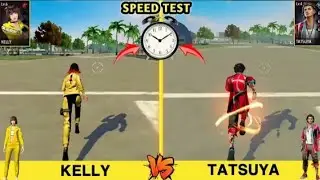 TATSUYA VS KELLY SPEED ABILITY TEST