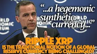 Ripple XRP: Could A &lsquo;Hegemonic Synthetic Currency&rsquo; Replace The Traditional Global Reserve Currency?