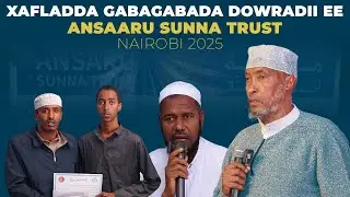 Xafladda Gabagabada Dowradii ee Ansaaru Sunna Trust | Nairobi 20205