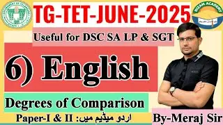 06,English for TG TET JUNE 2025 in Urdu Medium for Paper-I & II,Degrees of  Comparison  By-Meraj Sir