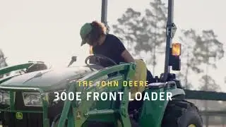 The 300E Front Loader Overview | John Deere Compact Tractors
