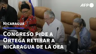 Congreso pide a presidente Ortega retirar a Nicaragua de la OEA | AFP