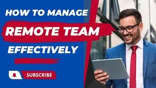 How to MANAGE REMOTE TEAM Effectively | Remote Team Leadership #remotework  #remoteleadership