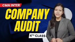 Company Audit 4th Class Sub Chapter 1 | CMA Inter Syllabus 2022 | CA Isha Agarwal