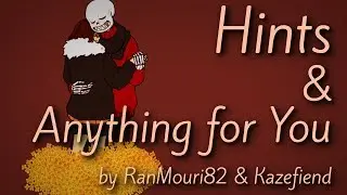 Hints & Anything For You [Unexpected Series] By RanMouri82 and Kazefiend
