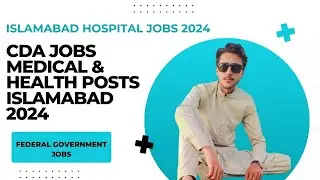 CDA Jobs 2024| Capital Development Authority CDA Jobs 2024|CDA internship program 2024