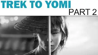 Trek to Yomi Let's Play - Part 2 - Dust and Ashes (Full Playthrough / Walkthrough)