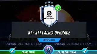 81+ x11 LaLiga Upgrade SBC Solution & Tips - Fifa 23