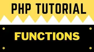 #11 Functions In PHP | PHP Tutorials in Hindi