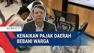 Kenaikan Pajak di Sejumlah Daerah, Ini Kata Analis Kebijakan Publik