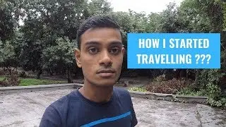 Introduction Video..How I Started Travelling???