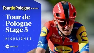 BLASTING TO SPRINT VICTORY! 💨 | Men's 2025 Tour de Pologne Stage 5 Highlights | TNT Sports Cycling