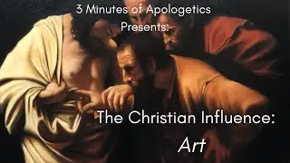 The Christian Influence: Art  HD 1080p #apologetics #christianart #christianartistry #history