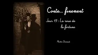 conte finement carte 19 :  la roue de la fortune