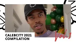 CALEBCITY COMPILATION 2021 VOl.1