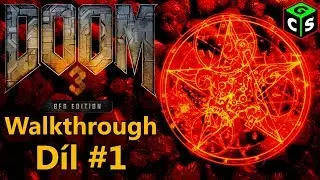 DOOM 3: RoE #1: Br&aacute;ny pekla se opět otev&iacute;raj&iacute;.. [W/Z]