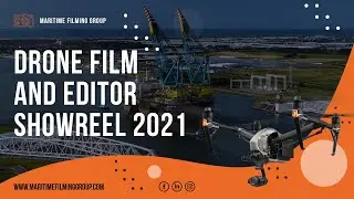 Drone film and editor showreel 2021 | Maritime Filming Group