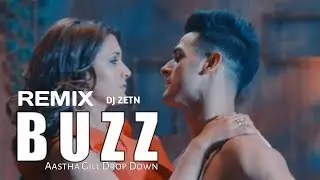 BUZZ REMIX Aastha Gill Drop Down Edit DJ ZETN REMiX