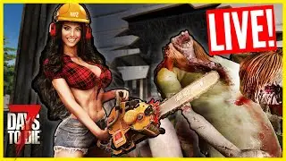 Patron Server Live with @NotAGamerGaming - 7 Days to Die | Alpha 21