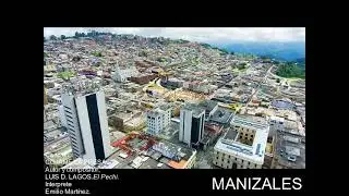 CONOZCA LOS 27 MUNICIPIOS DE CALDAS SIN SALIR DE CASA  Por: Luis D.  Lagos.  El Pechi