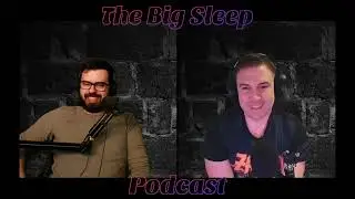The Big Sleep Podcast #15 | SteamDeck / Gaming / Tucker Carlson / Politics / Music