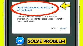 Allow messenger to access your microphone? Solve Problem