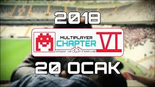 Multiplayer Oyun Fesivali CHAPTER VI - 20 OCAK 2018