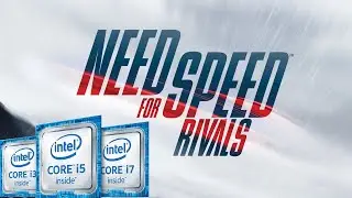 Need For Speed: Rivals | Intel Kaby Lake (HD 620) | HD 720p