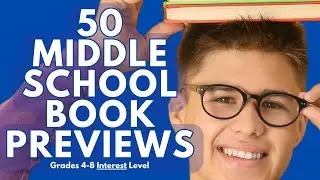 50 Super Quick Middle School Book Trailers & Previews!