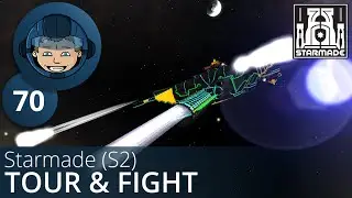 TOUR & FIGHT - Starmade StarSquadron: S2E70 - Gameplay & Walkthrough