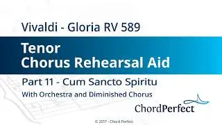 Vivaldi's Gloria Part 11 - Cum Sancto Spiritu - Tenor Chorus Rehearsal Aid