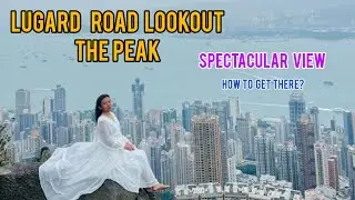 Lugard Road Lookout  The Peak| How to get there? #ThePeak #lugardRoad #lookout #hongkong