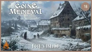 Going Medieval - Fool's Island - EP18 (Harsh Winter)