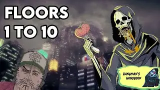 TIPS FOR FLOOR 1-10 | HANGMAN'S HANDBOOK | LET IT DIE