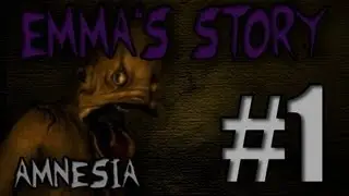 Horror Games - Amnesia the Dark Descent gameplay - Emmas Story - Morfar get's hunted by the 