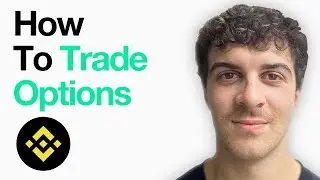 How To Trade Binance Options For Beginners (Binance Options Trading) (Full 2025 Guide)