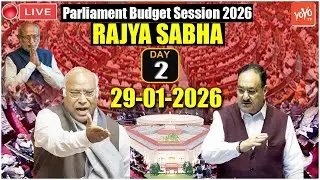 RAJYA SABHA LIVE : PM Modi Govt Budget Session 2026 | 2nd Day | 29-01-2026