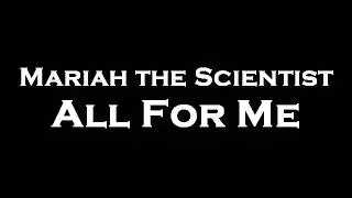 Mariah the Scientist - All For Me Instrumental/Karaoke