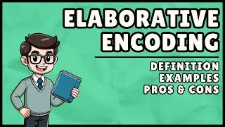 Elaborative Encoding (Easiest Explanation)